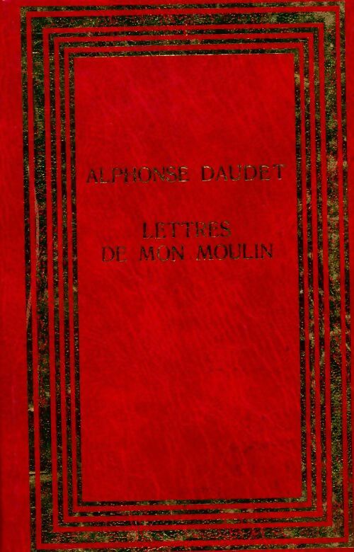 Lettres de mon moulin - Alphonse Daudet -  Classiques Marais - Livre