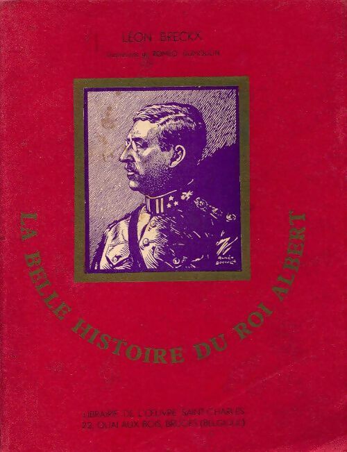 Livrenpoche : La belle histoire du roi Albert - Léon Breckx - Livre