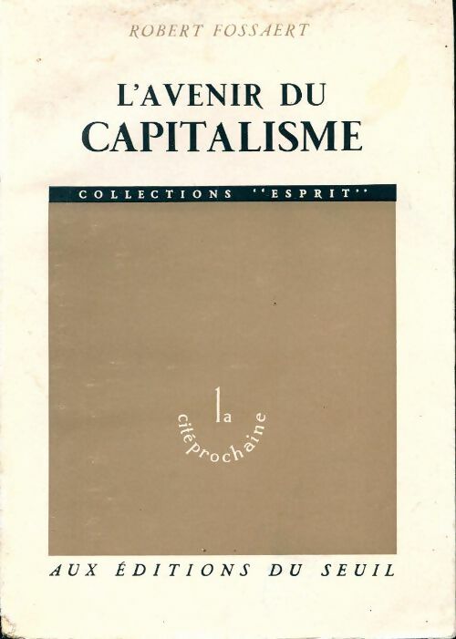 Livrenpoche : L'avenir du capitalisme - Robert Fossaert - Livre