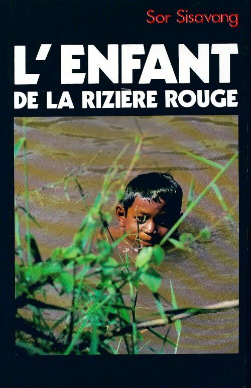 Livrenpoche : L'enfant de la rizière rouge - Sor Sisavang - Livre