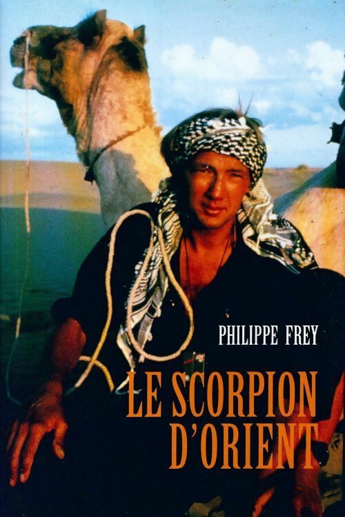 Livrenpoche : Le scorpion d'Orient - Philippe Frey - Livre
