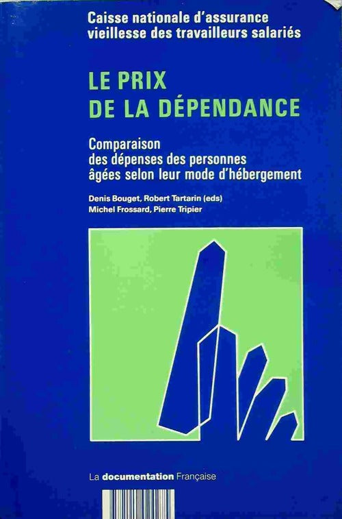 Livrenpoche : Le prix de la dépendance - Denis Bouget - Livre