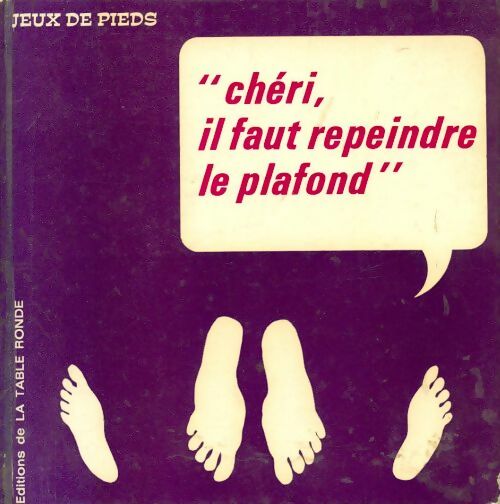 Livrenpoche : Chéri, il faut repeindre le plafond - Woody Gelman - Livre