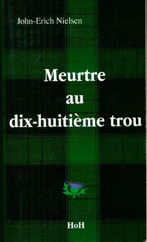 Livrenpoche : Meurtre au dix-huitème trou - Nielsen John-Erich - Livre