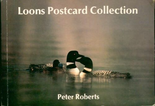 Livrenpoche : Loons postcard collection - Peter Roberts - Livre