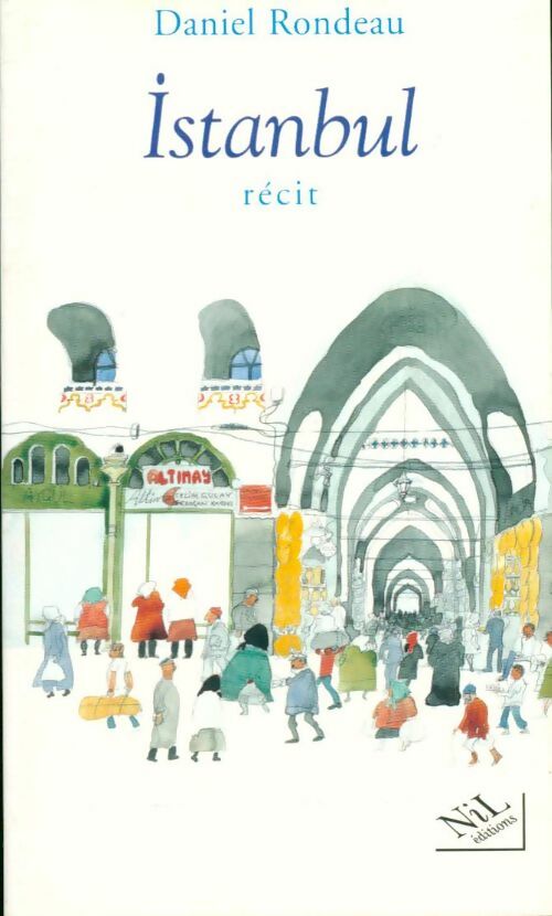 Livrenpoche : Istanbul - Daniel Rondeau - Livre