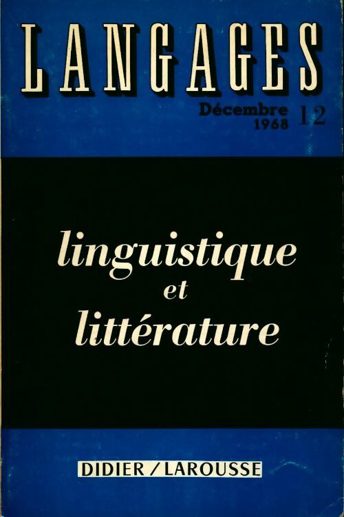 Langages n°12, décembre 1968. Linguistique et littérature - Collectif -  Larousse GF - Livre