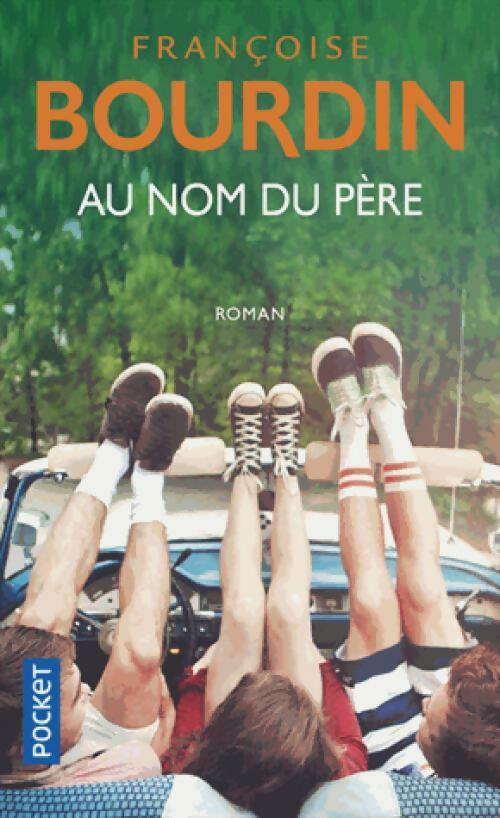 Livrenpoche : Au nom du père - Françoise Bourdin - Livre