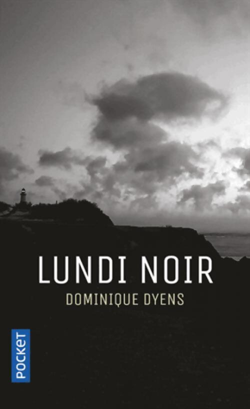 Lundi noir - Dominique Dyens - Livre