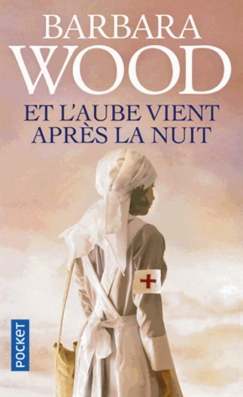 Livrenpoche : Et l'aube vient après la nuit - Barbara Wood - Livre