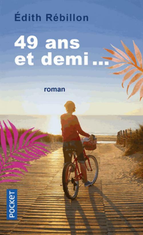 Livrenpoche : 49 ans et demi... - Edith Rebillon - Livre