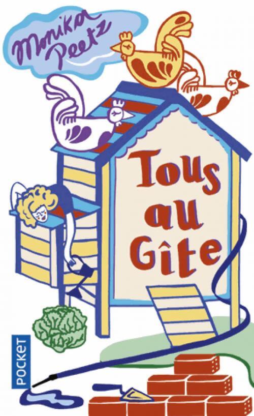 Tous au gîte ! - Monika Peetz - Livre