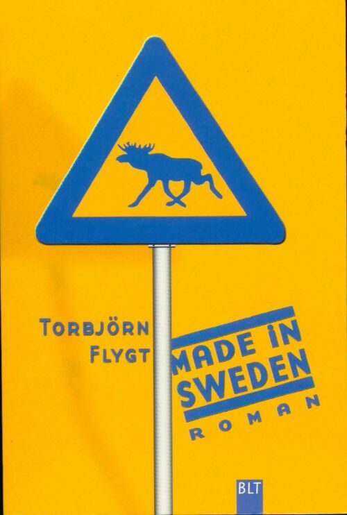 Livrenpoche : Made in Sweden - Torbjörn Flygt - Livre