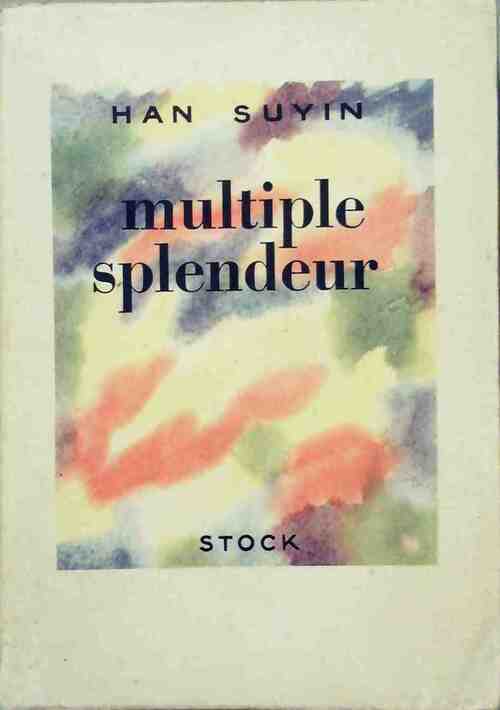 Multiple splendeur - Han Suyin -  Stock GF - Livre
