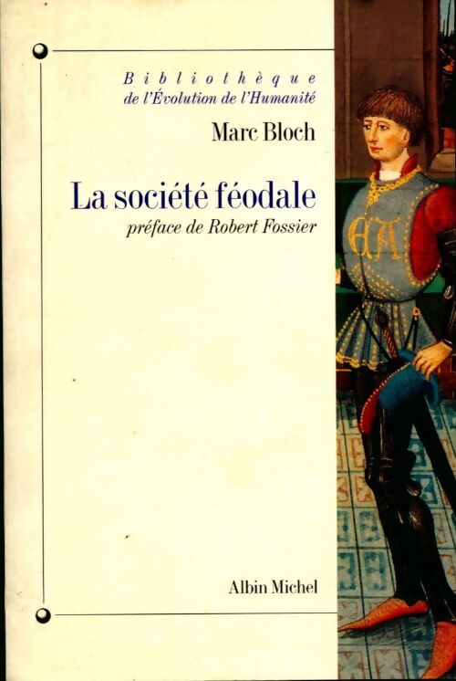 La société féodale - Marc Bloch - Livre