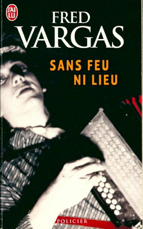 Livrenpoche : Sans feu ni lieu - Fred Vargas - Livre