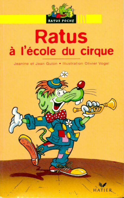 Ratus à l'école du cirque - Jean Guion -  Ratus Poche, Série Jaune (6-7 ans) - Livre