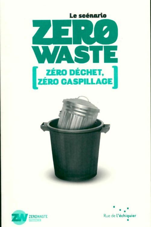 Livrenpoche : Le scenario zéro waste - Collectif - Livre