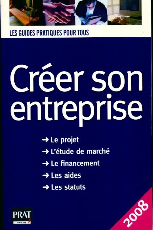 Livrenpoche : Créer son entreprise 2008 - Sébastien Castéran - Livre