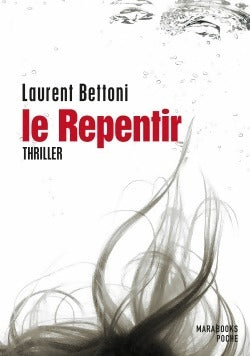 Livrenpoche : Le repentir - Laurent Bettoni - Livre