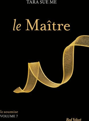 Livrenpoche : La soumise Tome VII : Le maître - Tara Sue Me - Livre