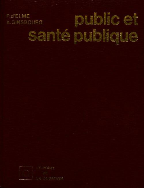 Livrenpoche : Public et santé publique - Collectif - Livre