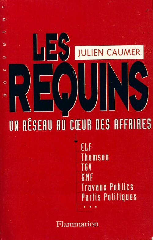Livrenpoche : Les requins. Un réseau au coeur des affaires - Julien Caumer - Livre