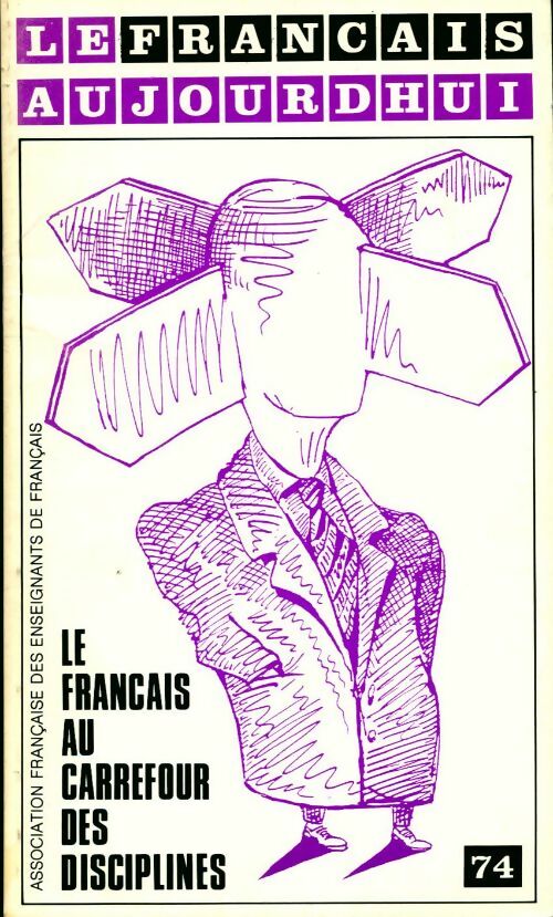 Livrenpoche : Le français d'aujourd'hui n° 74. Le français au carrefour des disciplines - Collectif - Livre