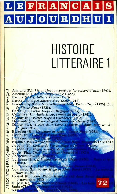 Le francais aujourd'hui n° 72. Histoire litteraire 1 - Collectif -  Association française des enseignants de français GF - Livre