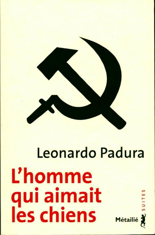Livrenpoche : L'homme qui aimait les chiens - Leonardo Padura - Livre