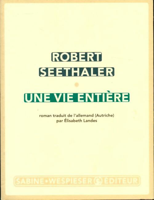 Livrenpoche : Une vie entière - Robert Seethaler - Livre
