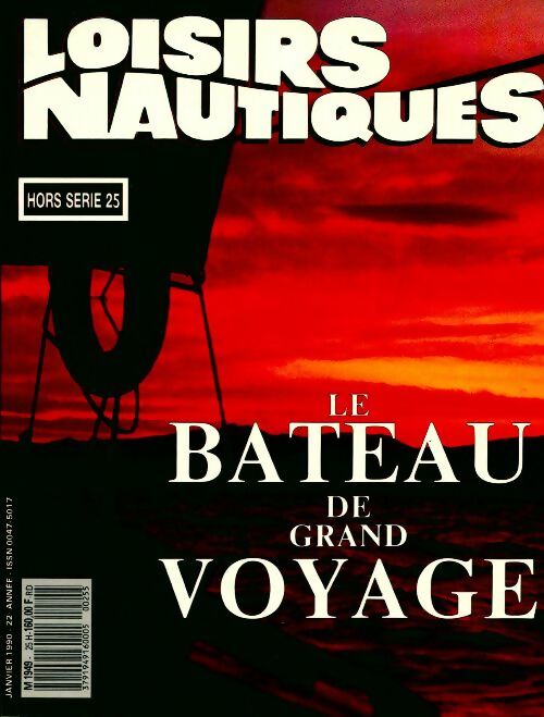 Livrenpoche : Loisirs nautiques hors série n°25 : Le bateau de grand voyage - Collectif - Livre