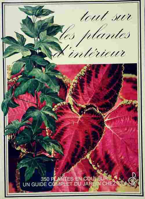 Tout sur les plantes d'intérieur - Russell C. Mott - Livre