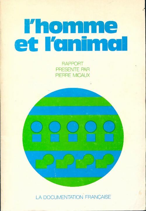 Livrenpoche : L'homme et l'animal - Pierre Micaux - Livre