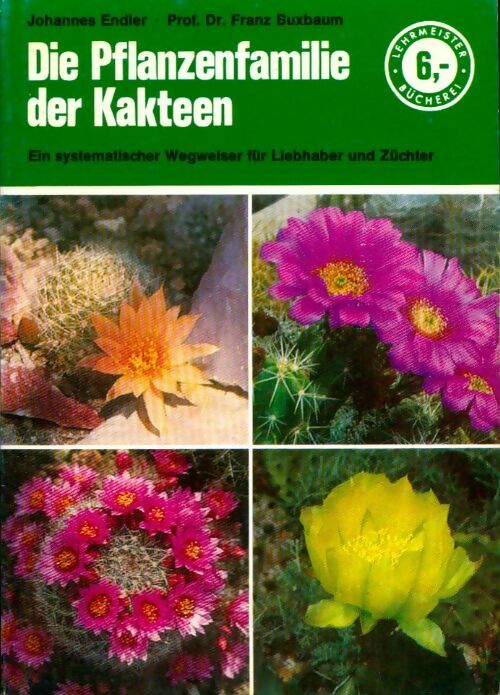 Livrenpoche : Die pflanzenfamilie der kakteen - Johannes Endler - Livre