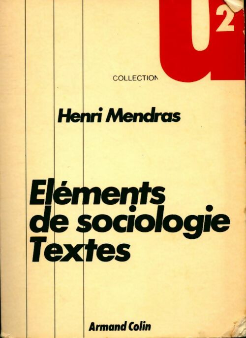 Livrenpoche : Eléments de sociologie - Textes - Henri Mendras - Livre