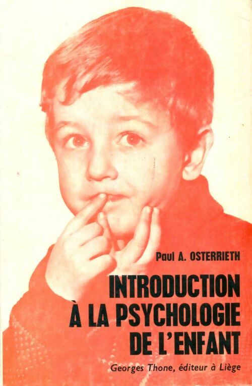 Livrenpoche : Introduction à la psychologie de l'enfant - Paul-A. Osterrieth - Livre