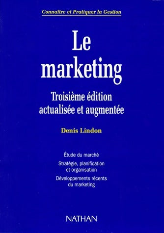 Livrenpoche : Le marketing. Troisième édition actualisée et augmentée - Denis Lindon - Livre