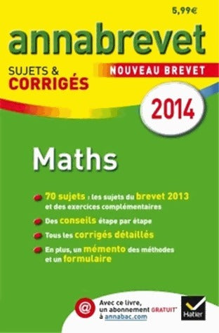 Annales du brevet 2014 maths 3e, sujets et corrigés - Bernard Demeillers -  Annabrevet - Livre