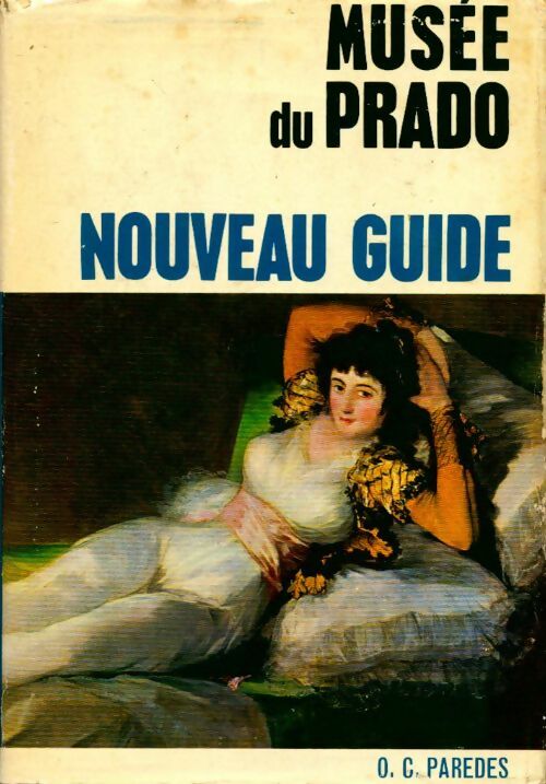 Livrenpoche : Musée du prado - nouveau guide - Ovidio Cesar Paredes Herrera - Livre