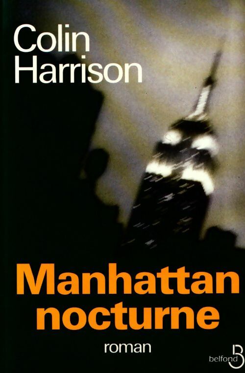 Livrenpoche : Manhattan nocturne - Colin Harrison - Livre