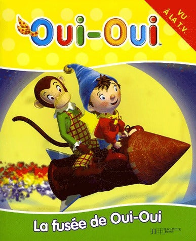 Livrenpoche : La fusée de Oui-Oui - Enid Blyton - Livre