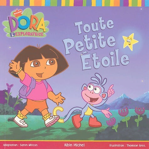 Livrenpoche : Dora l'exploratrice. Toute petite étoile - Sarah Willson - Livre