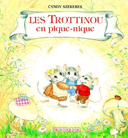 Livrenpoche : Les Trottinou en pique-nique - Cyndy Szekeres - Livre