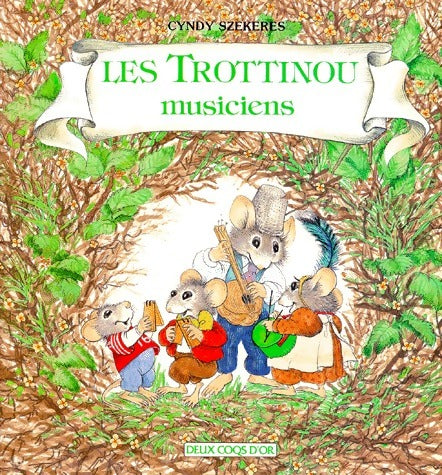 Livrenpoche : Les Trottinou musiciens - Cyndy Szekeres - Livre