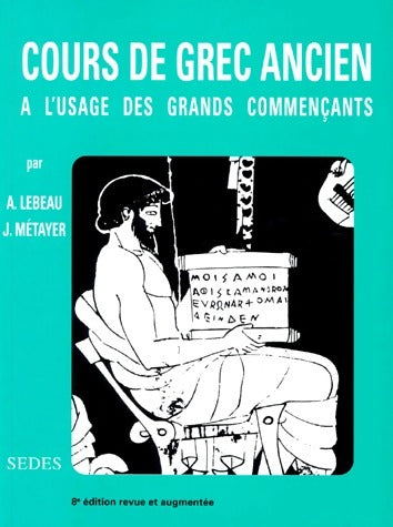 Livrenpoche : Cours de grec ancien. A l'usage des grands commençants - Collectif - Livre