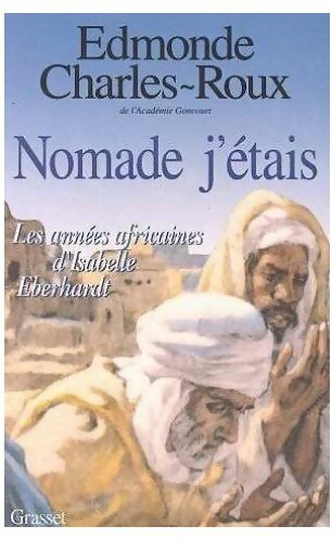 Livrenpoche : Nomade j'étais - Edmonde Charles-Roux - Livre