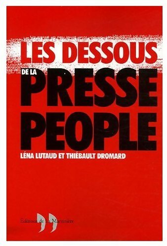 Livrenpoche : Les dessous de la presse people - Collectif - Livre