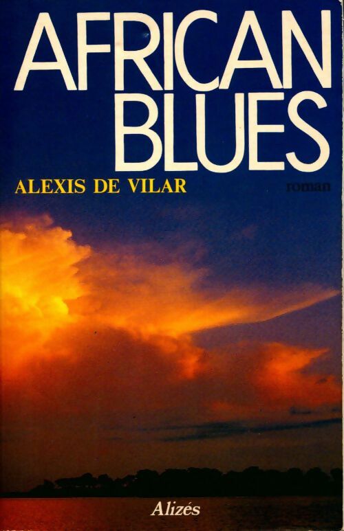 Livrenpoche : African blues - Alexis De Vilar - Livre