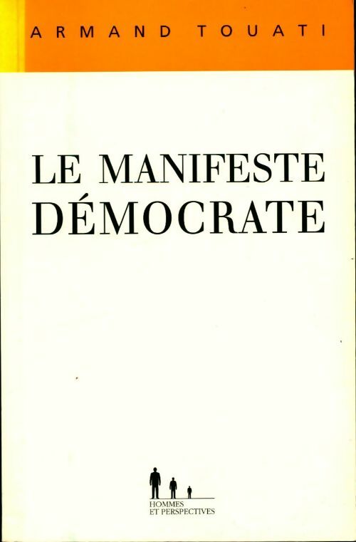 Livrenpoche : Le manifeste démocrate - Armand Touati - Livre